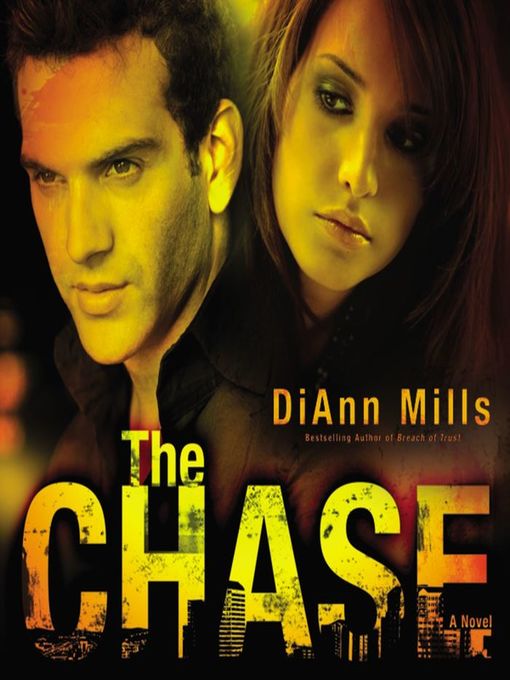 Title details for The Chase by DiAnn Mills - Wait list